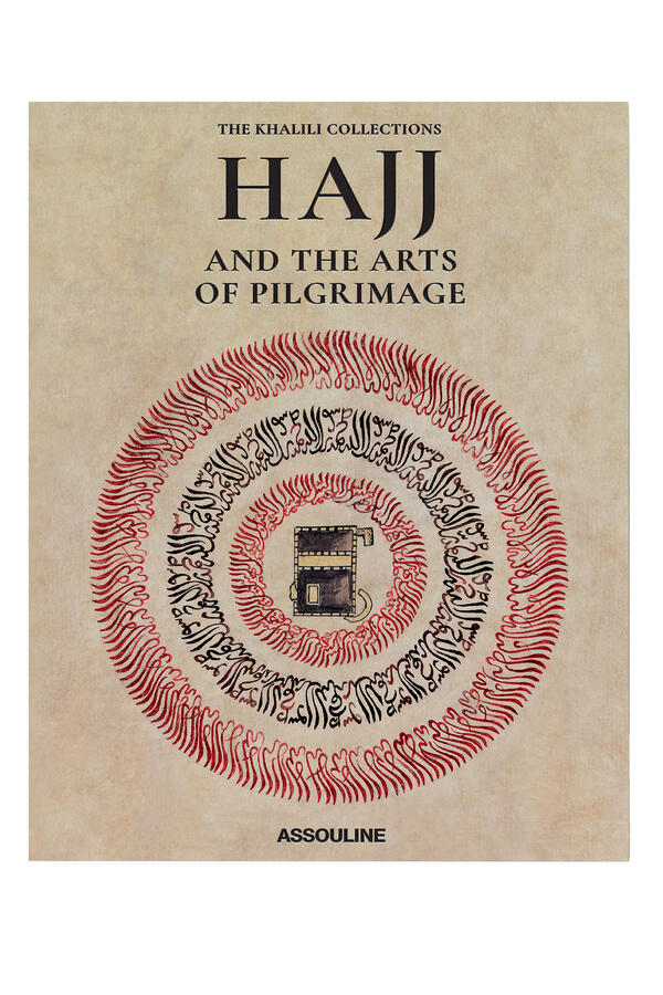 Hajj and the Arts of Pilgrimage
